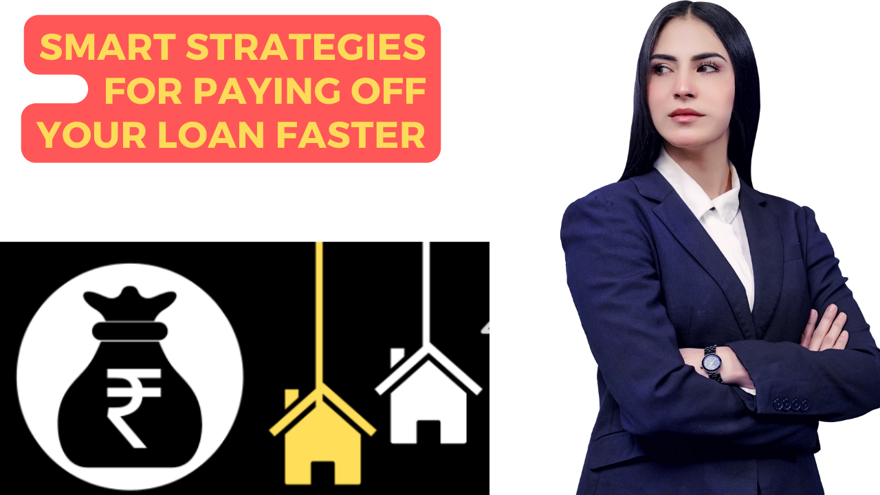 Smart Strategies for Paying Off Your Loan Faster